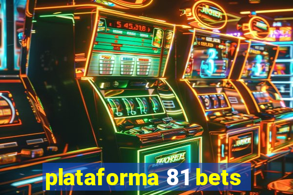 plataforma 81 bets